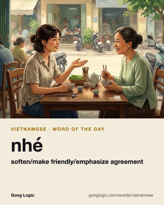 The Vietnamese word nhé, illustrated